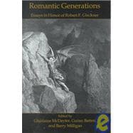 Romantic Generations: Essays in Honor of Robert F. Gleckner