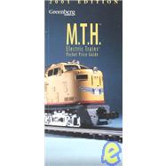 Greenberg's Pocket Price Guide 2001 : M.T.H. Electric Trains