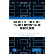 Internet of Things (IoT) Enabled Automation in Agriculture