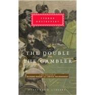 The Double and The Gambler Introduction by Richard Pevear
