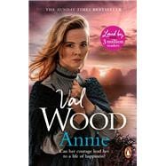 Annie A heart-warming and gripping historical romance from the Sunday Times bestselling author