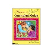 Romeo & Juliet Curriculum Guide