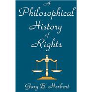 A Philosophical History of Rights