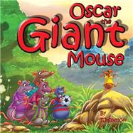Oscar the Giant Mouse