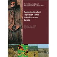 Reconstructing Past Population Trends in Mediterranean Europe 3000 BC - AD 1800