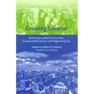 Growing Smarter Achieving Livable Communities, Environmental Justice, and Regional Equity