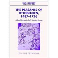 The Peasants of Ottobeuren, 1487â€“1726: A Rural Society in Early Modern Europe