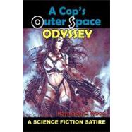 A Cop's Outer Space Odyssey