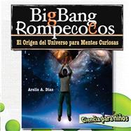 Big Bang Rompeco Cos