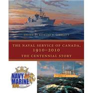 The Naval Service of Canada, 1910-2010