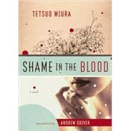Shame in the Blood A Novel