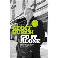 Go It Alone The Streetwise Secrets of Self Employment