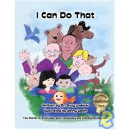 I Can Do That: Two Stories to Encourage Early Vocabulary and Literacy Development