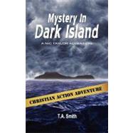 Mystery in Dark Island : Nic Taylor Adventure