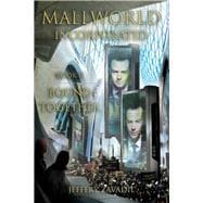 Mallworld, Incorporated: Bound Together Book II of the Mallworld-ReBound Trilogy