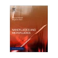 Nanofluidics and Microfluidics: Systems and Applications