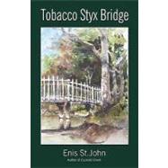 Tobacco Styx Bridge