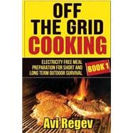 Off the Grid Cooking
