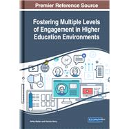 Fostering Multiple Levels of Engagement in Higher Education Environments