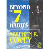 Beyond the 7 Habits