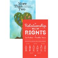 More Than Two and the Relationship Bill of Rights (Bundle) A Practical Guide to Ethical Polyamory