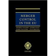 Merger Control in the EU Law, Economics and Practice