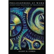 Philosophers at Work: Issues and Practice of Philosophy