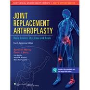 Joint Replacement Arthroplasty Basic Science, Hip, Knee, and Ankle