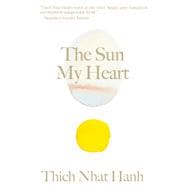The Sun My Heart The Companion to The Miracle of Mindfulness