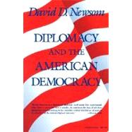 Diplomacy and the American Democracy