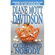 Catering to Nobody A Novel of Suspense