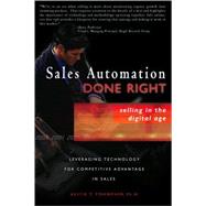 Sales Automation Done Right: Leveraging Technology for Competitve Advantage in Sales