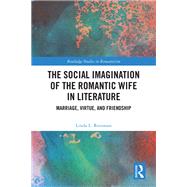 The Social Imagination of the Romantic Wife in Literature