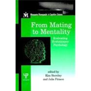 From Mating to Mentality : Evaluating Evolutionary Psychology