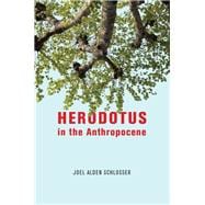 Herodotus in the Anthropocene