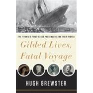 Gilded Lives, Fatal Voyage