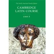 Cambridge Latin Course Unit 3 Student Text North American edition