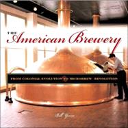 American Brewery : A Portable History of Beer Making