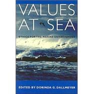 Values at Sea: Ethics for the Marine Environment