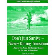 Don't Just Survive: Thrive During Transition