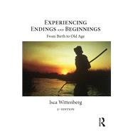 Experiencing Endings and Beginnings