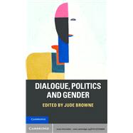Dialogue, Politics and Gender