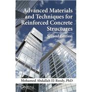 Advanced Materials and Techniques for Reinforced Concrete Structures, Second Edition
