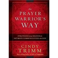The Prayer Warrior's Way