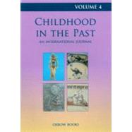 Childhood in the Past 2011: An International Journal
