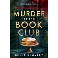 Murder at the Book Club A Gripping Crime Mystery that Will Keep You Guessing