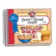 Our Favorite Soup & Bread Recipes Cookbook