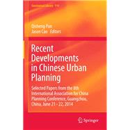 Recent Developments in Chinese Urban Planning