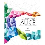 Augmenting Alice The Future of Identity, Experience and Reality