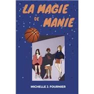 La magie de Manie,9798989844708